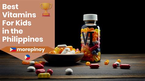 best vitamins for 3 years old philippines|10 Best Multivitamins in the Philippines 2024 .